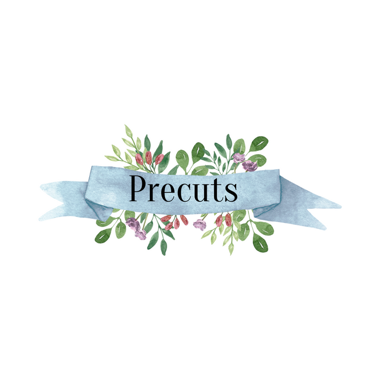 Precuts