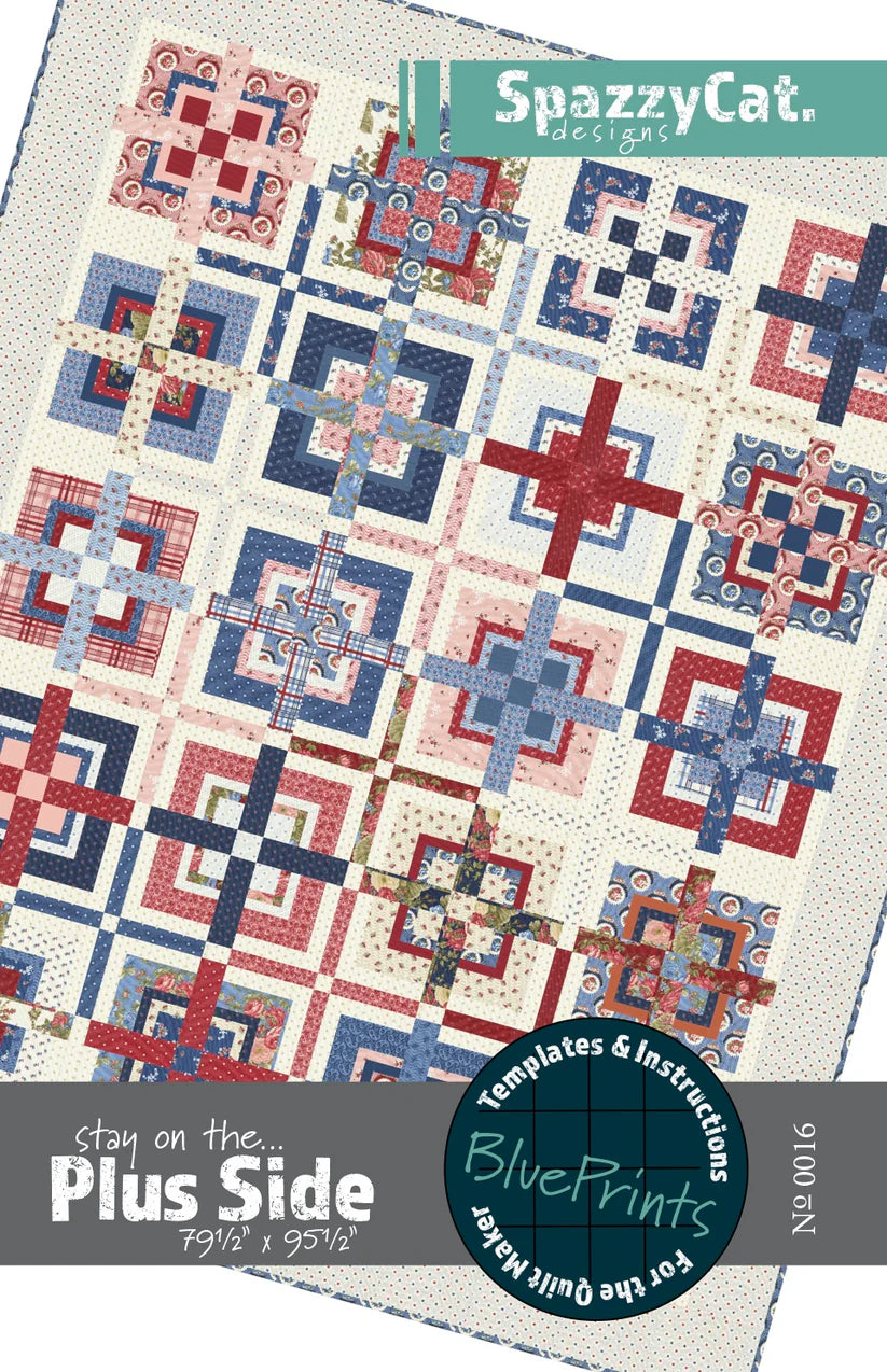 Stay on the Plus Side Quilt Pattern